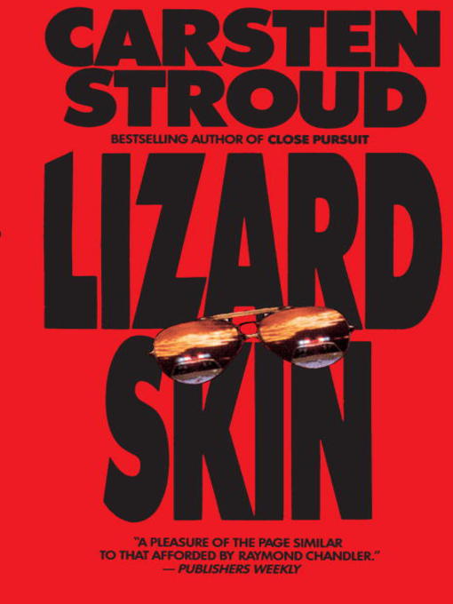 Title details for Lizardskin by Carsten Stroud - Available